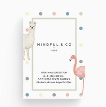 Load image into Gallery viewer, Mindful & Co - A–Z Mindfulness Affirmation Cards For Kids