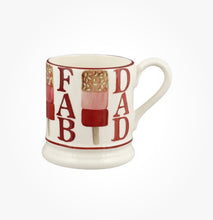 Load image into Gallery viewer, Emma Bridgewater - Fab Dad 1/2 Pint Mug